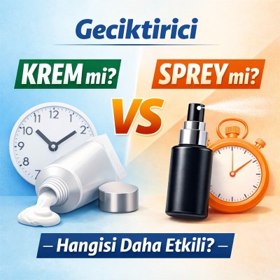 Geciktirici Krem mi Sprey mi?